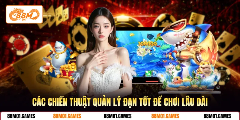 Các chiến thuật quản lý đạn tốt để chơi lâu dài
