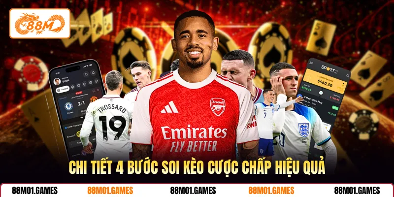 Chi tiết 4 bước soi kèo cược chấp hiệu quả