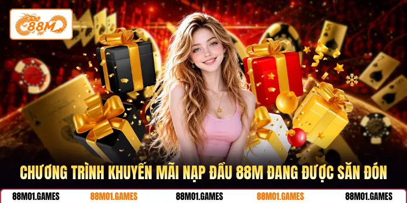 Chương trình khuyến mãi nạp đầu 88M đang được săn đón