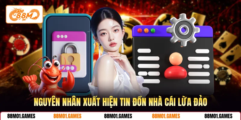 Nguyên nhân xuất hiện tin đồn nhà cái lừa đảo