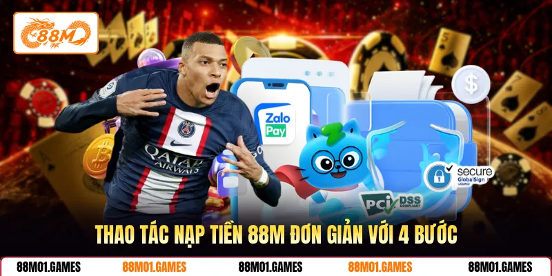 Thao tác nạp tiền 88M đơn giản với 4 bước